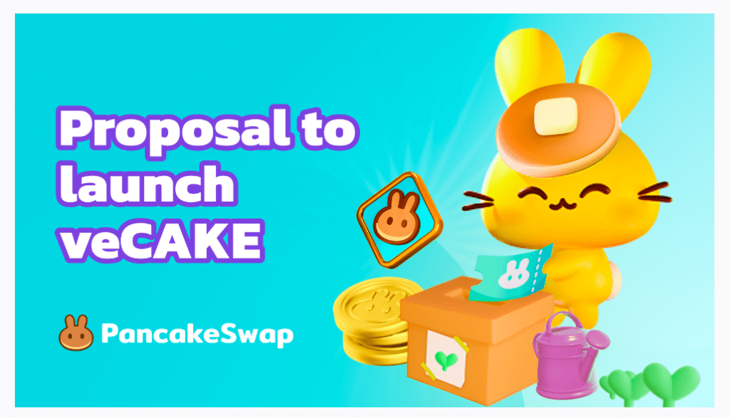 PancakeSwap Proposes To Launch veCAKE To Increase Governance Influence And Liquidity