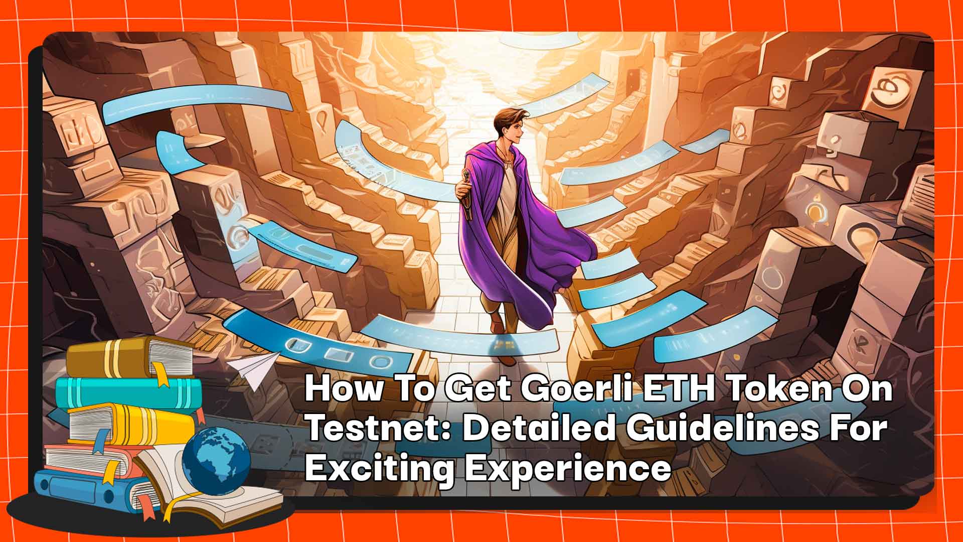 How To Get Goerli ETH Token On Testnet: Detailed Guidelines For Exciting Experience