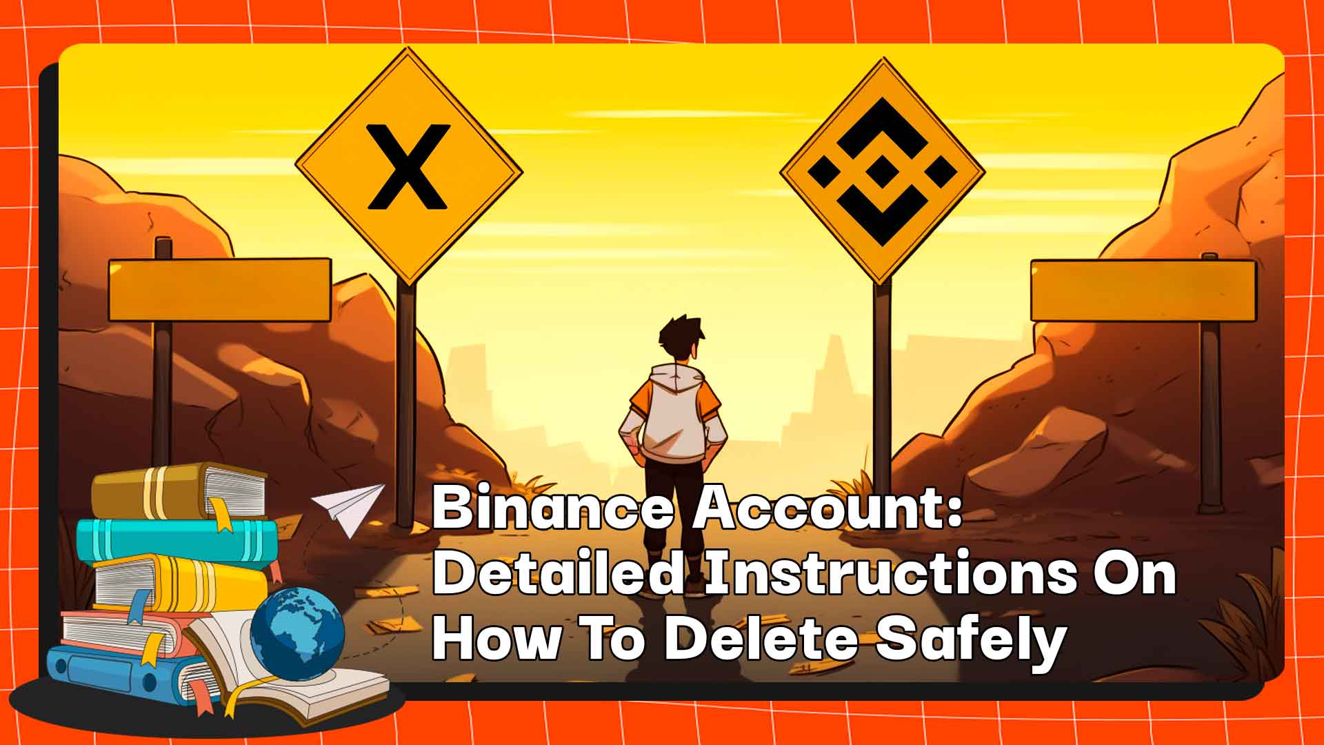 Binance アカウント: 安全に削除する方法の詳細な手順