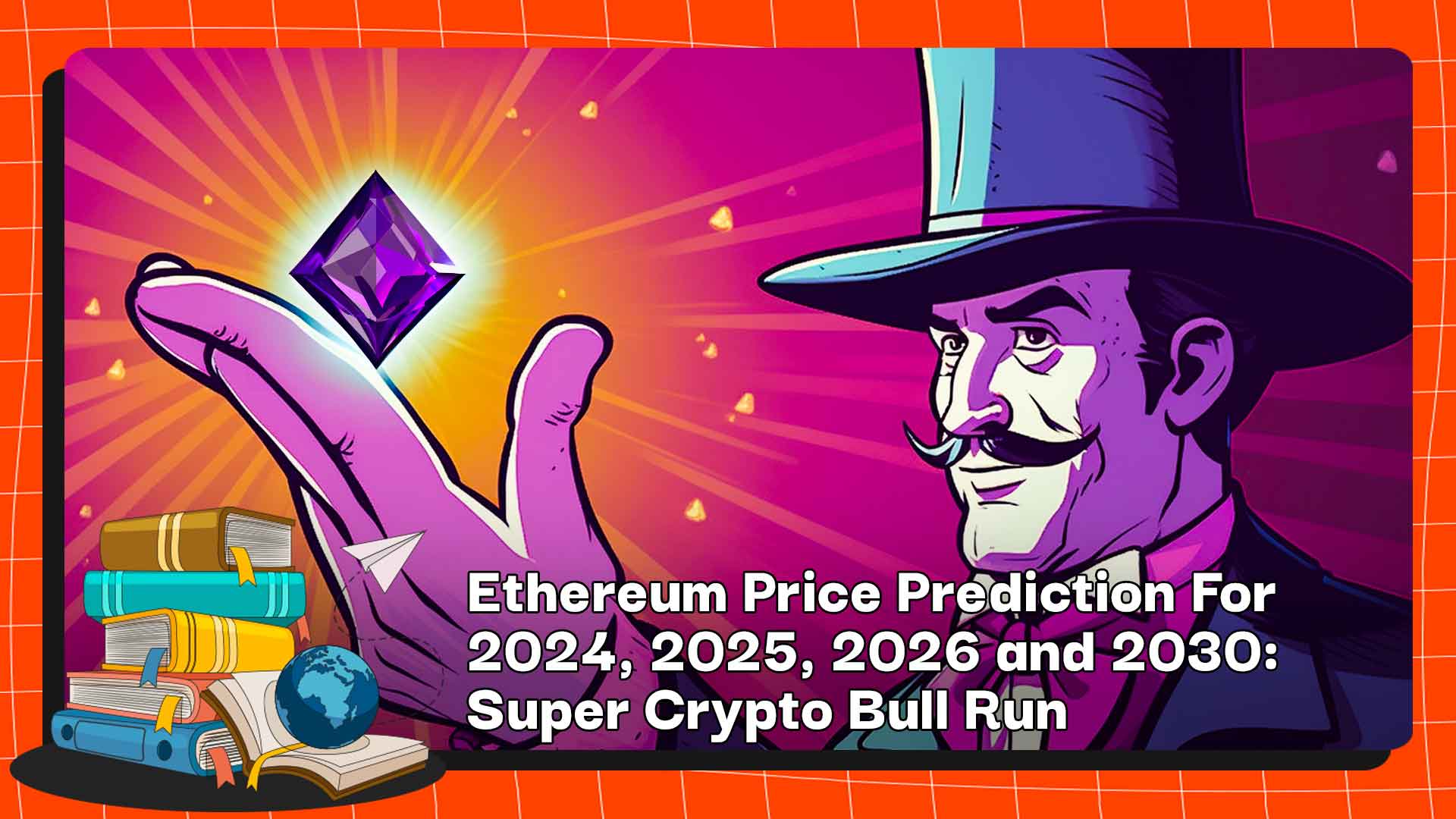 Ethereum Price Prediction For 2024 2025 2026 and 2030 Super Crypto