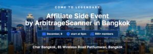 ArbitrageScanner - Join the Global Affiliate Community at Side Event in Bangkok! Review Affiliate Event