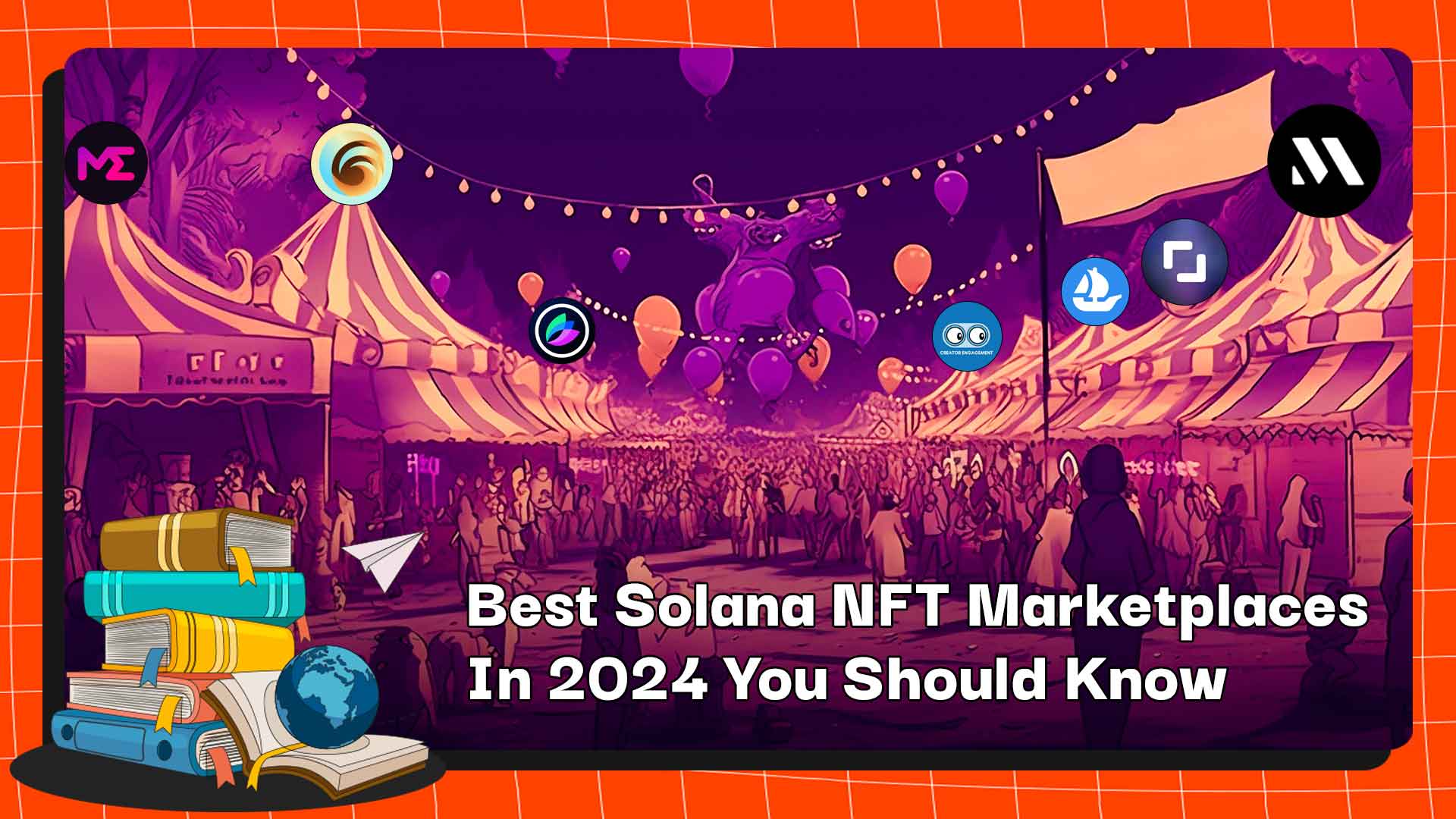 Лучшие торговые площадки Solana NFT в 2024 году, которые вы должны знать
