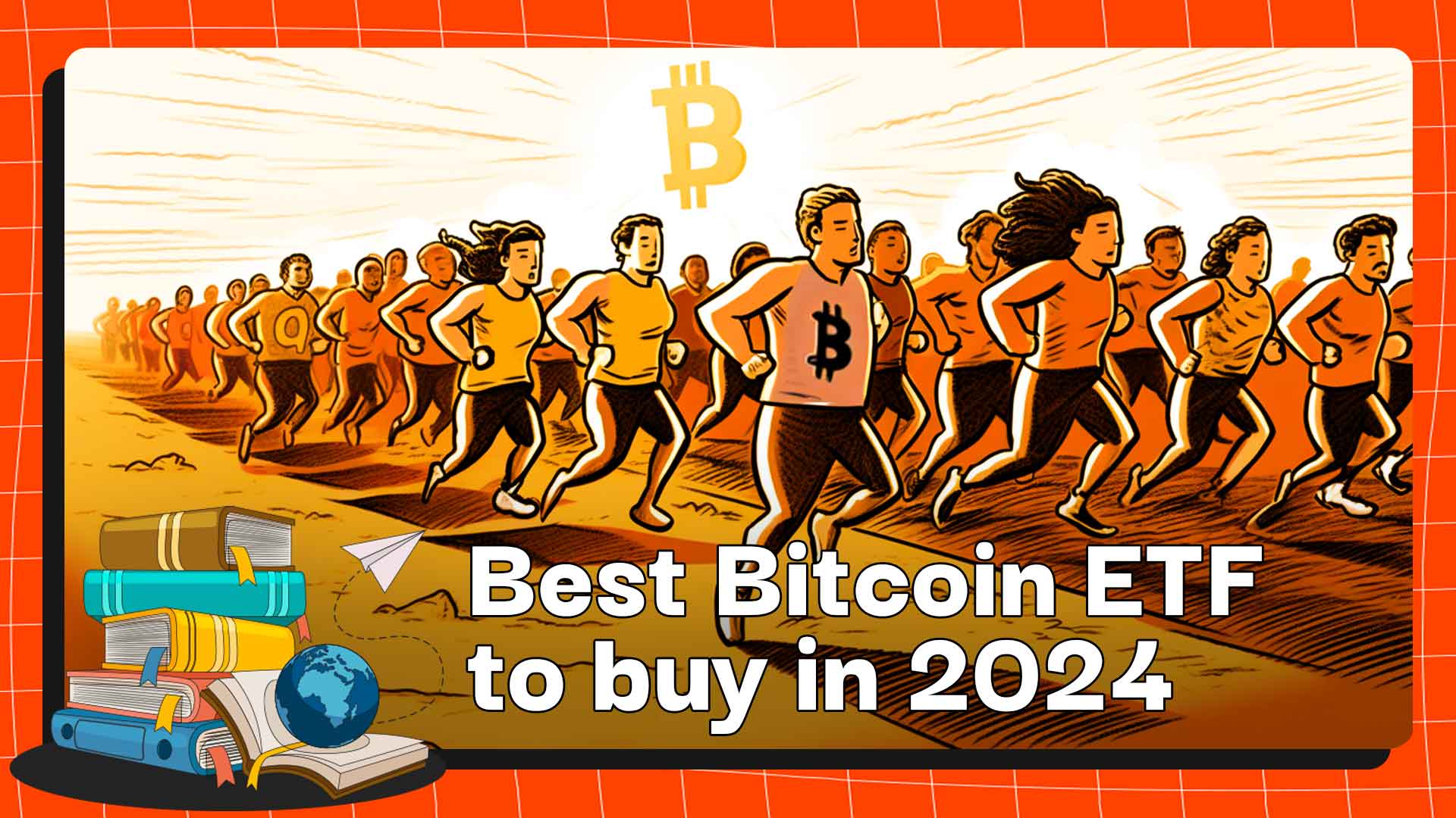Best Bitcoin ETFs To Buy In 2024