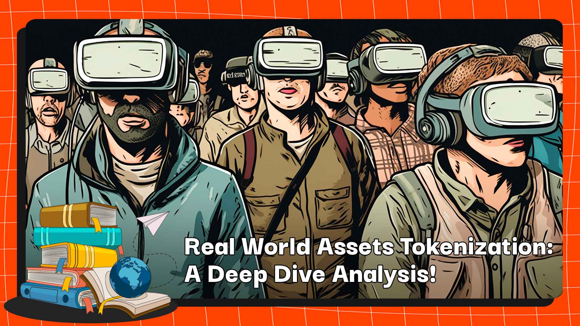 Real World Assets Tokenization A Deep Dive Analysis