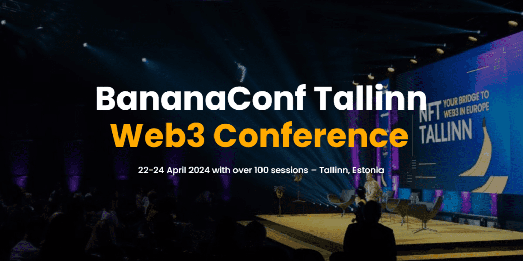 BananaConf Tallinn 2024 - April 22-24,2024!