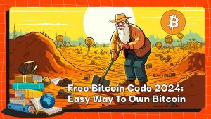 Ücretsiz Bitcoin Kodu 2024: Bitcoin Sahibi Olmanın Kolay Yolu