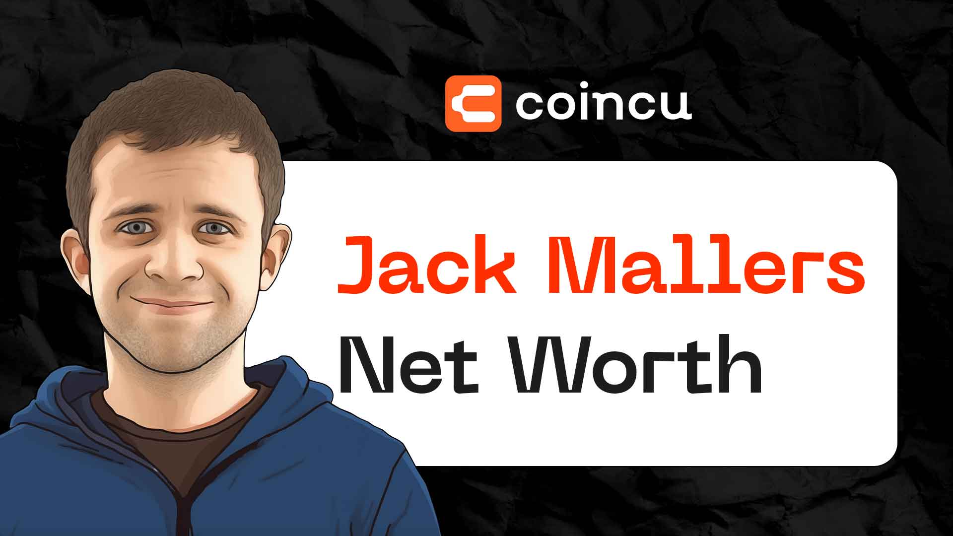 Valeur nette de Jack Mallers : fondateur en grève avec une vision optimiste pour Bitcoin (une étude de cas)