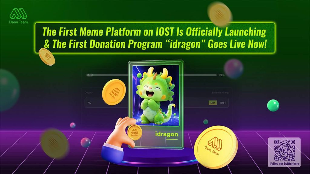 The First Meme Platform on IOST Is Officially Launching & The First Donation Program “idragon” Goes Live Now!