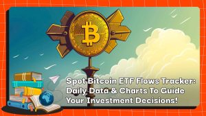 Spot Bitcoin ETF Flows tracker with daily data and charts to guide users investment decision