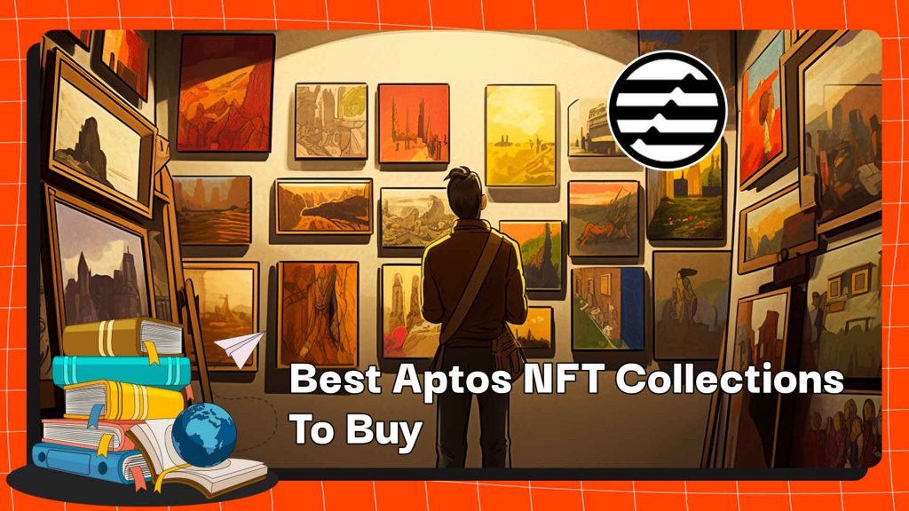 Meilleures collections Aptos NFT à acheter