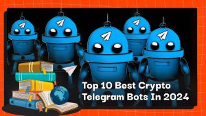 Top 10 Best Crypto Telegram Bots In 2024