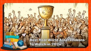 Los mejores tokens de activos del mundo real a seguir en 2024