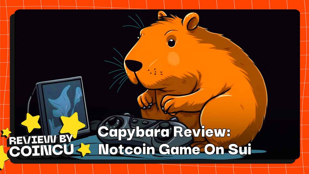 Capybara ülevaade: Notcoin Game On Sui