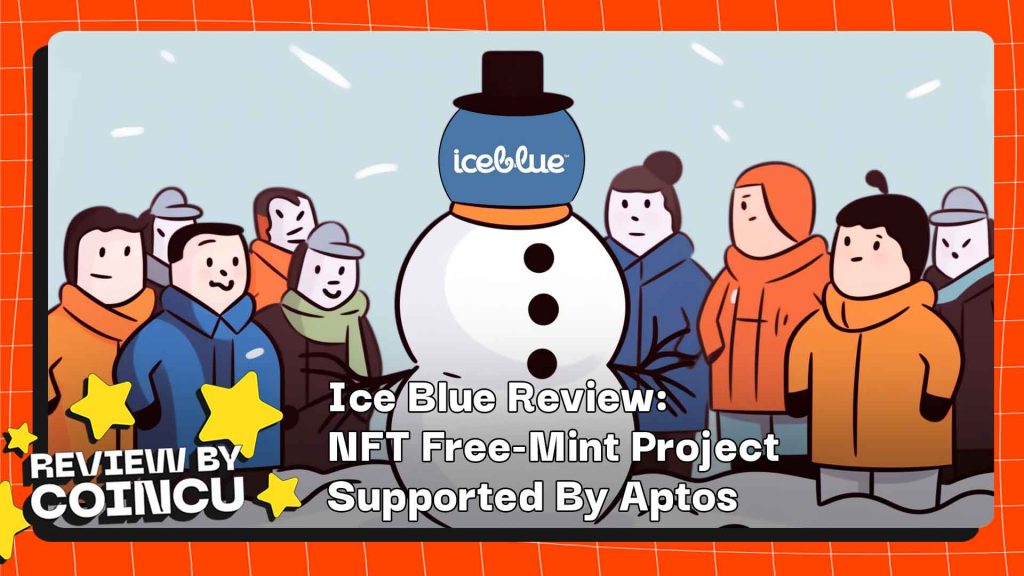 Kajian Ice Blue: Projek Pudina Percuma NFT Disokong Oleh Aptos