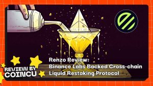 Renzo-Rezension: Binance Labs unterstützte das Cross-Chain-Liquid-Restating-Protokoll