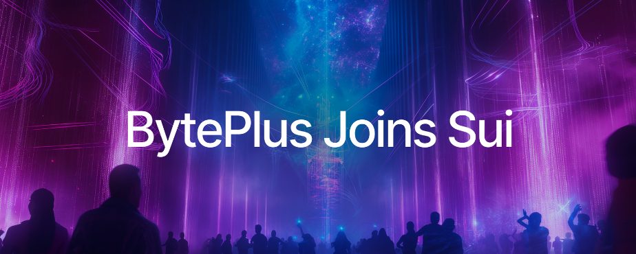 BytePlus、Sui とブロックチェーンに参入、Mysten Labs と提携!
