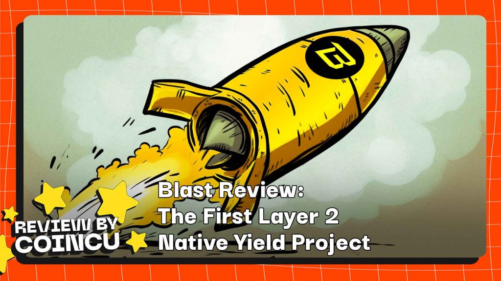 Blast Review: The First Layer 2 Native Yield Project