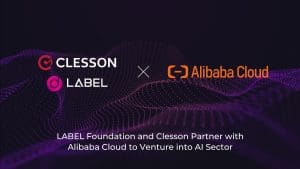 LABEL Foundation and Clesson Venture into AI Sector, Strengthened by Collaboration with Alibaba Cloud