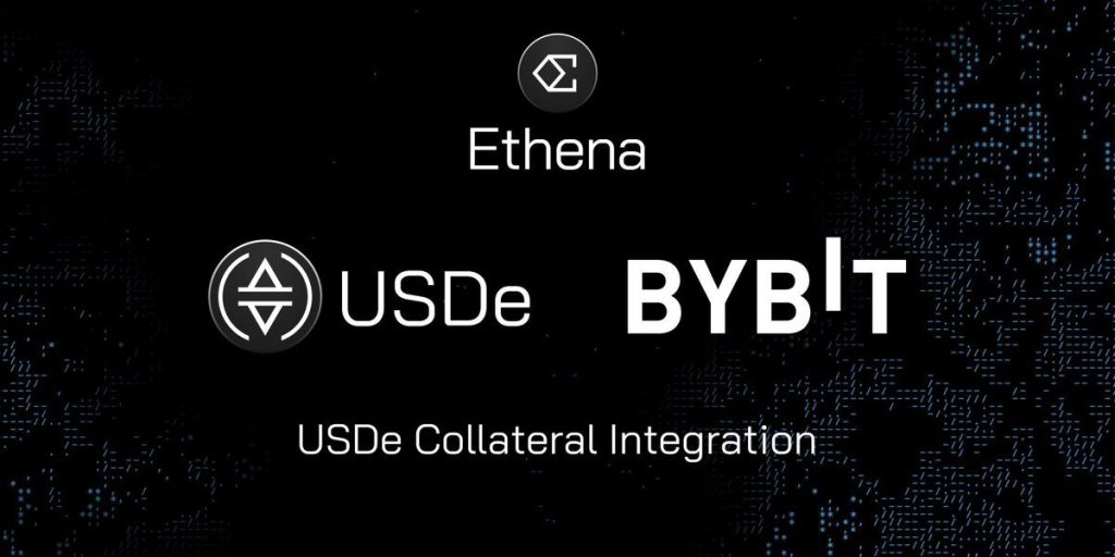 Ethena Labs' USDe Now Used By Bybit As A Collateral Asset