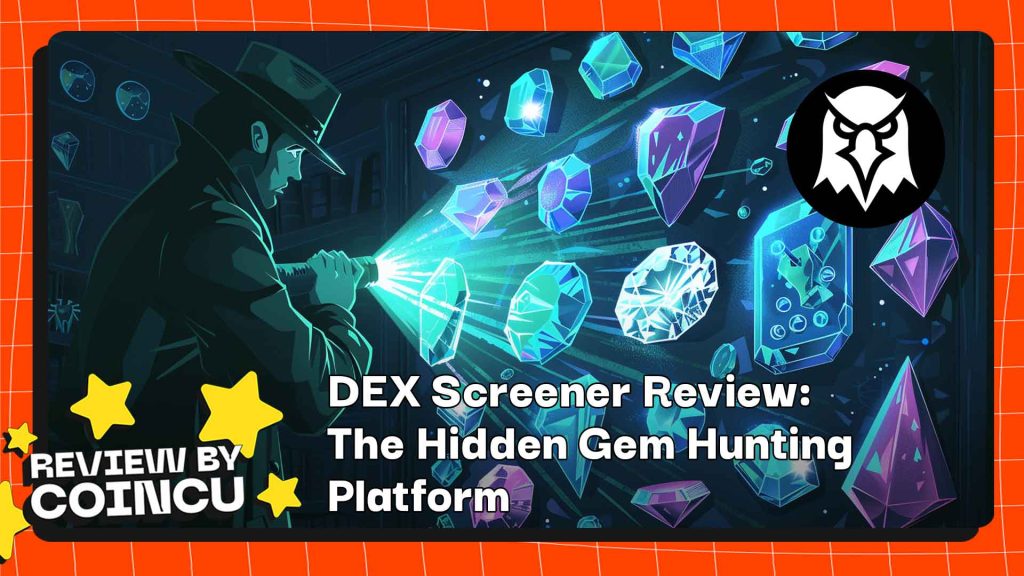 DEX Screener Review: The Hidden Gem Hunting Platform