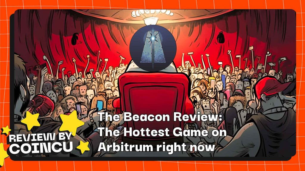 The Beacon Review: The Hottest Game On Arbitrum Right Now