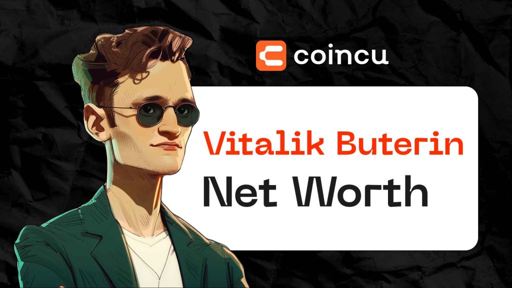 Vitalik Buterin Net Worth: 2024 Update