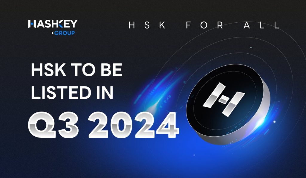 HashKey Group Plans HSK Token Listing in Q3 2024 with Airdrop Launch!