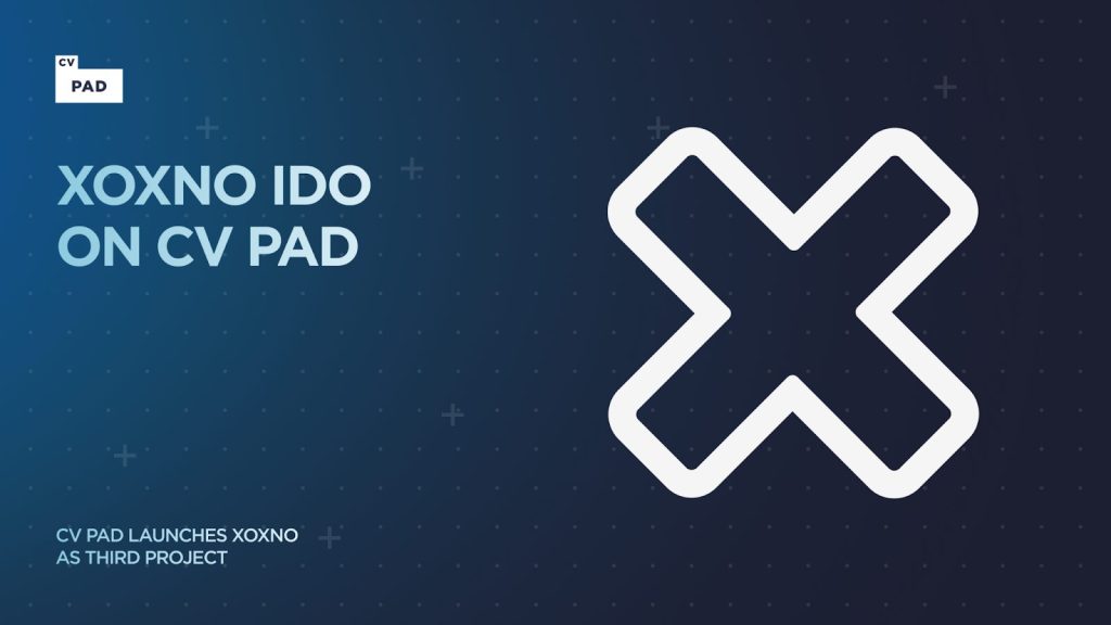 CV Pad Announces XOXNO IDO & Token Sale