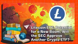 Litecoin ETF: Potential for a New Boom, Will the SEC Approve Another Crypto ETF?