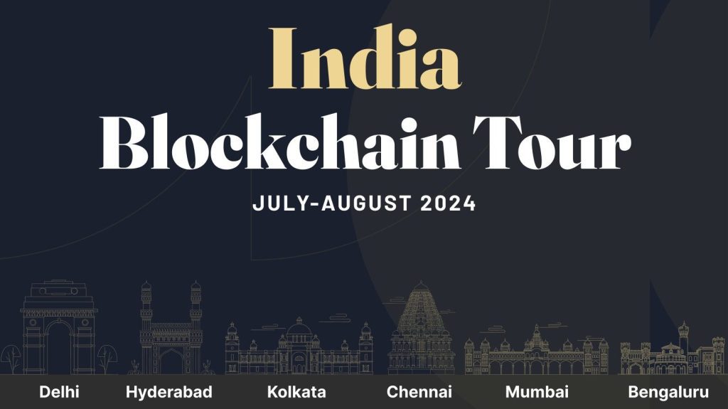 India Blockchain Tour 2024: Explore Technology with Enthusiasts