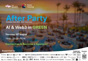 “AI&Web3 In Green↑” Side Event BALI Coinfest Asia 2024 Green Growth for Sustainable Development after party                                                        