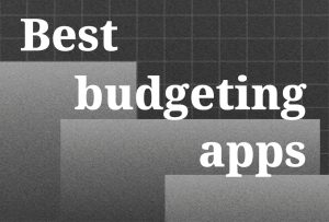 Top Budgeting Apps 2024: Managing Your Finances