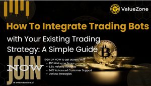 Integrate Trading Bots with Your Existing Trading Strategy: A Simple Guide | ValueZone AI