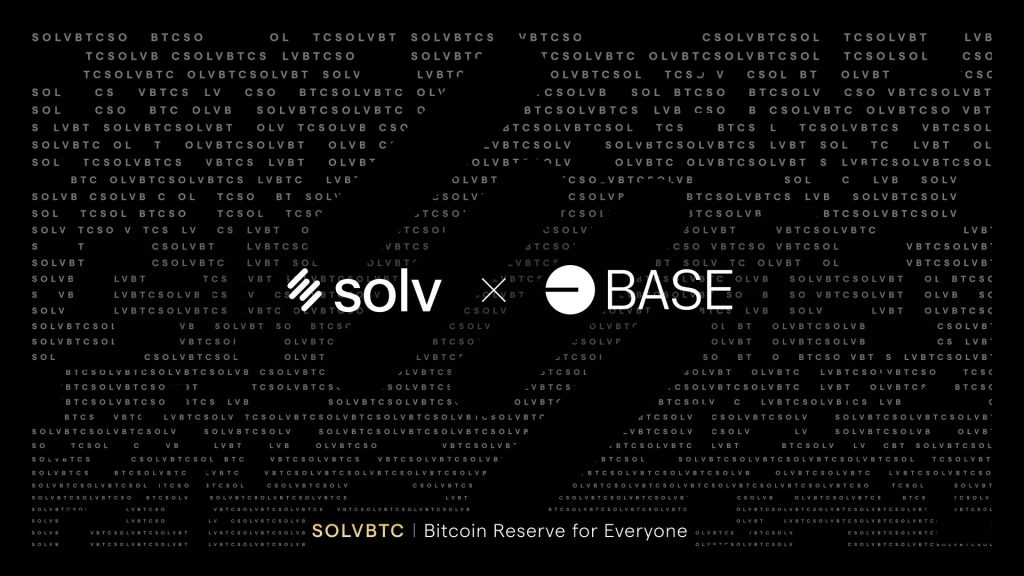 Solv Protocol Brings Bitcoin Staking to Base with New Liquid Staking Options, Expanding Bitcoin’s Role in the Onchain Economy