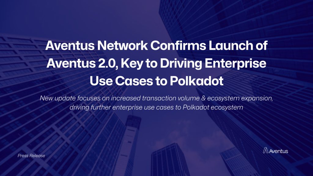 Aventus Network Confirms Launch of Aventus 20 1729514066dx5G2ZZ7Gg 1