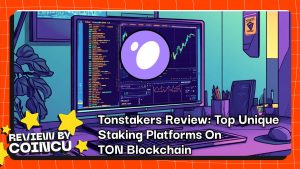 Tonstakers Review: Top Unique Staking Platforms On TON Blockchain