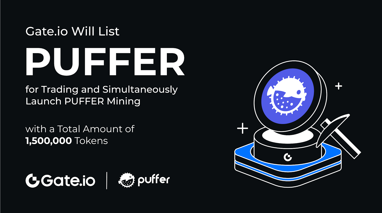 Gate.io Will List PUFFER for Trading and Simultaneously Launch PUFFER Mining, with a Total Amount of 1,500,000 Tokens