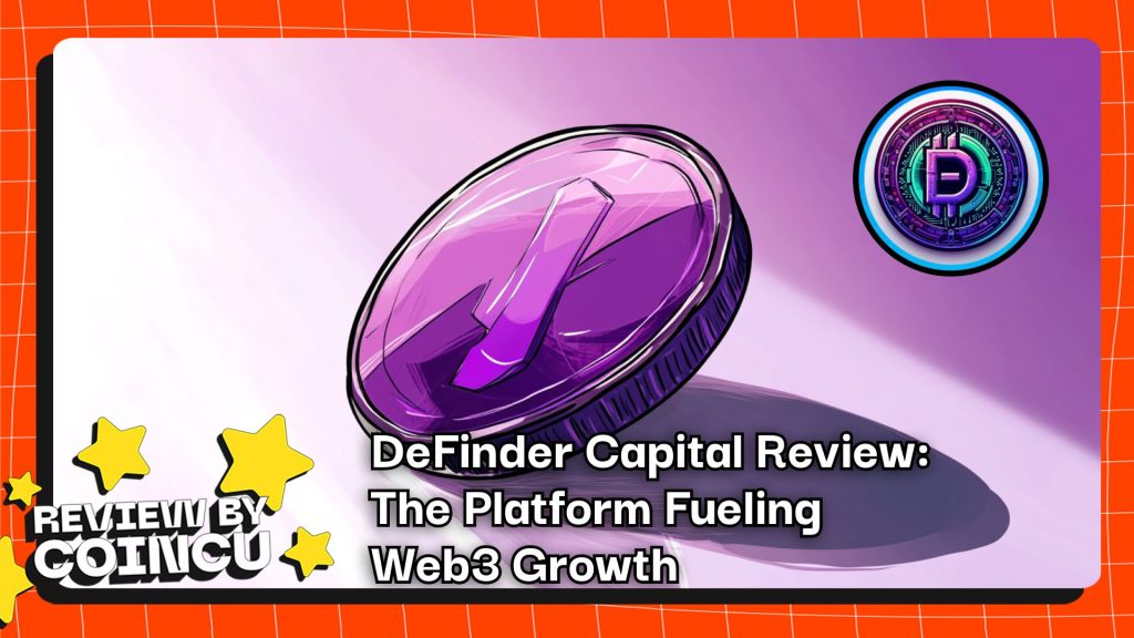 DeFinder Capital Review: The Platform Fueling Web3 Growth