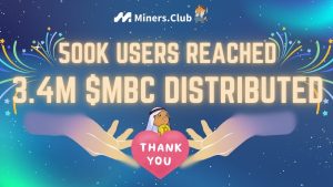 "Miners.Club Hits Key Milestone: 500,000 Users and Millions of MBC Tokens Distributed in Record Time