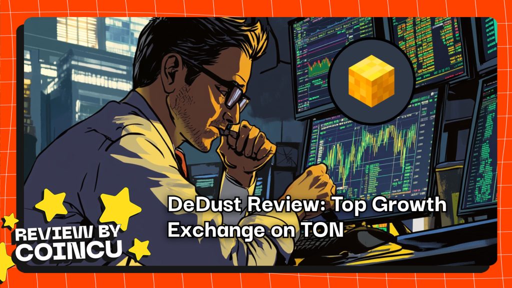 DeDust Review: Top Growth Exchange on TON