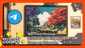 Not Pixel Review: Discover the Engaging Art Game on Telegram