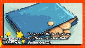 Tonkeeper Wallet Review: Top Non-custodial Web3 Wallet On TON