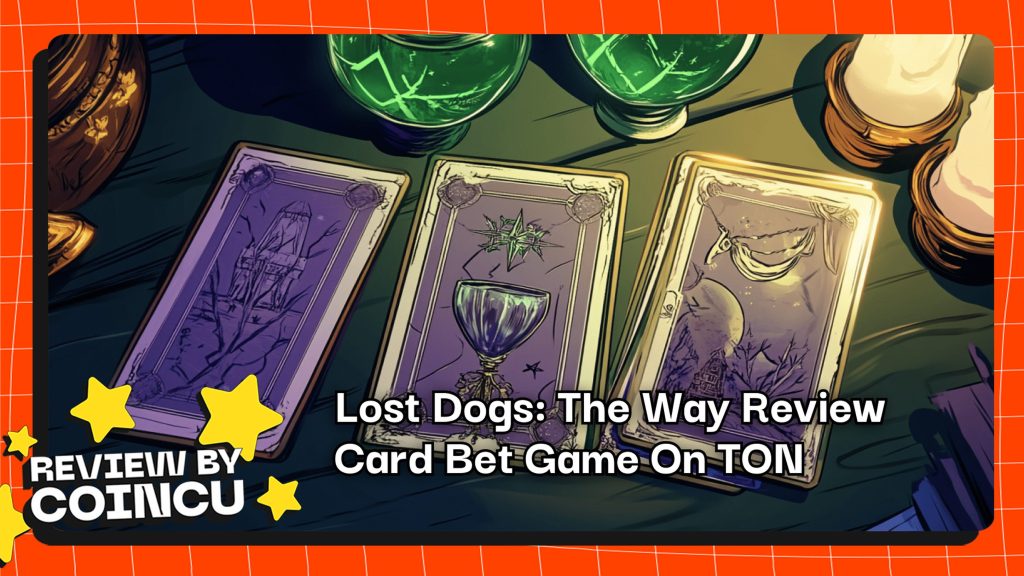 Lost Dogs: The Way Review - Card Bet Game On TON