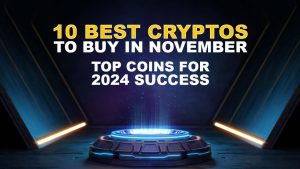 Which Cryptocurrencies Have the Most Growth Potential? Best 10 Crypto Coins to Buy in November 2024!