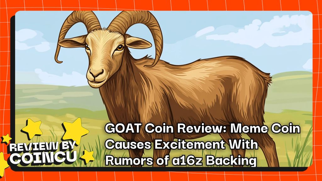 GOAT Coin Review: Meme Coin Causes Excitement With Rumors of a16z Backing