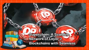 Superchain: A Scalable Network of Layer 2 Blockchains with Seamless Interoperability