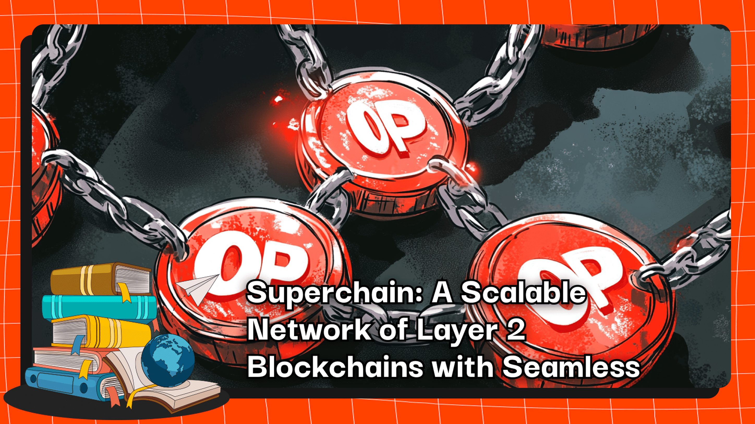 Superchain: A Scalable Network of Layer 2 Blockchains with Seamless Interoperability
