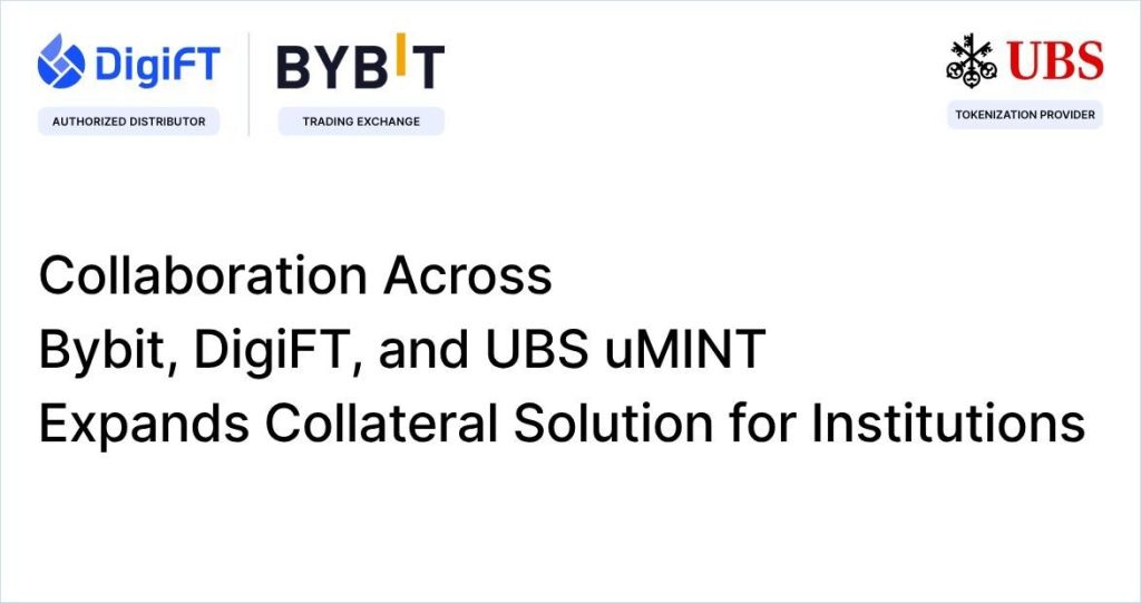 Collaboration Bybit DigiFT UBS uMINT expands Colla 1760361004sRQo79GN7u 1