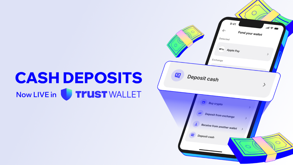 Trust Wallet Launches Cash Deposits, Enabling Users to Convert Physical Cash Into Crypto 1 Trust Wallet Launches Cash Deposits, Enabling Users to Convert Physical Cash Into Crypto
