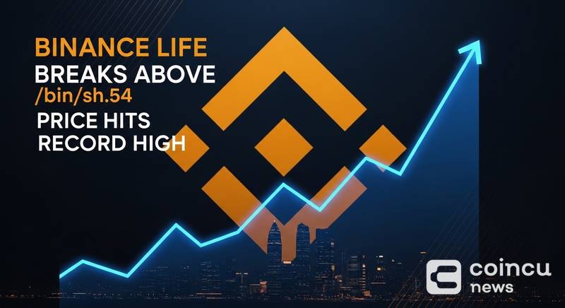 Binance Life Breaks Above $0.54 as Price Hits Record High